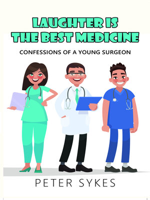 cover image of Laughter is the Best Medicine